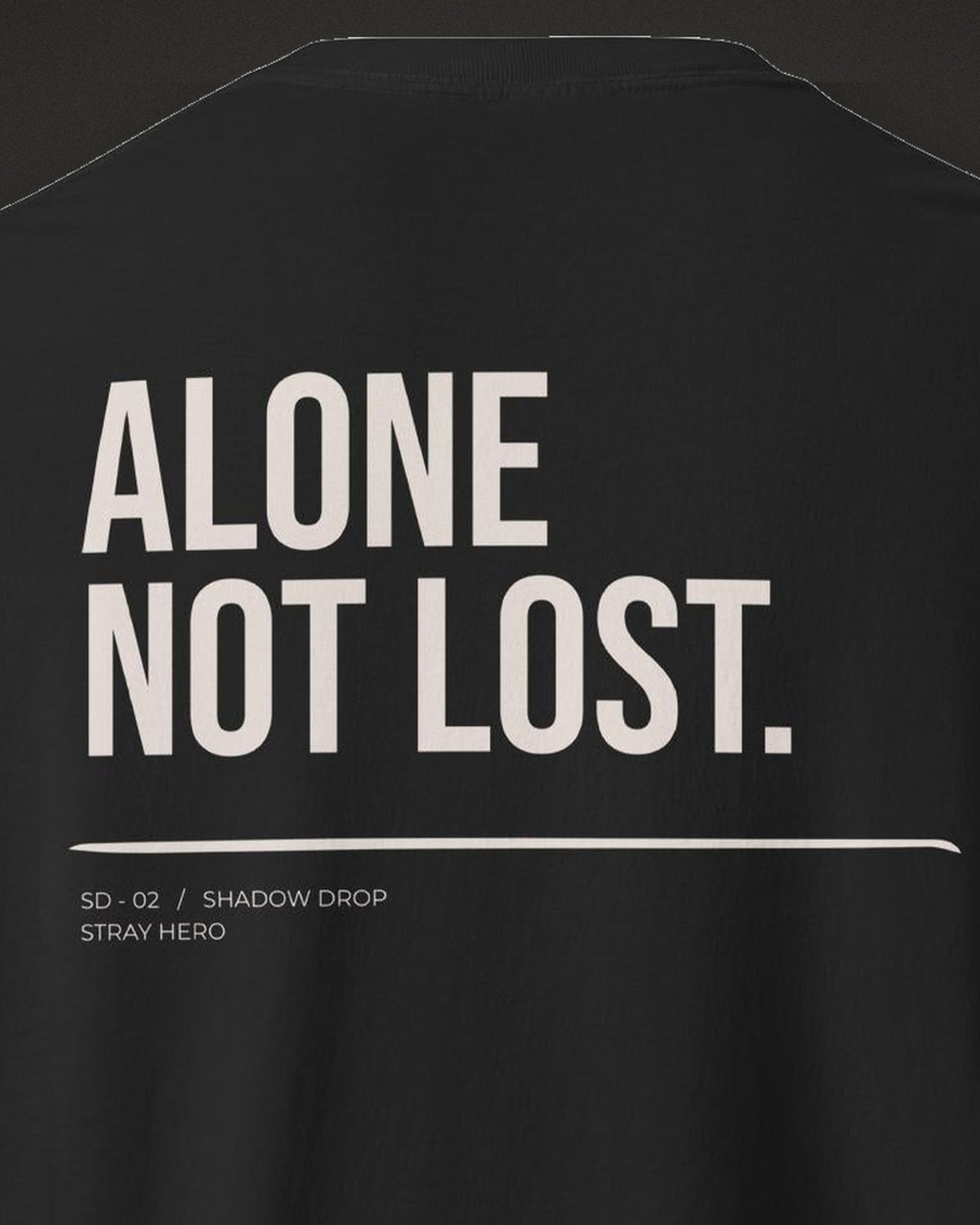 Alone Not Lost Tee Typography, print detail