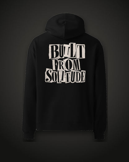 Built From Solitude Hoodie Paste-Up, back print