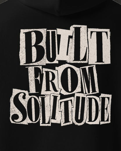 Built From Solitude Hoodie Paste-Up, print detail