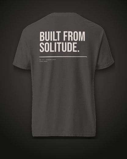 Built From Solitude Tee Typography, back print, graphite