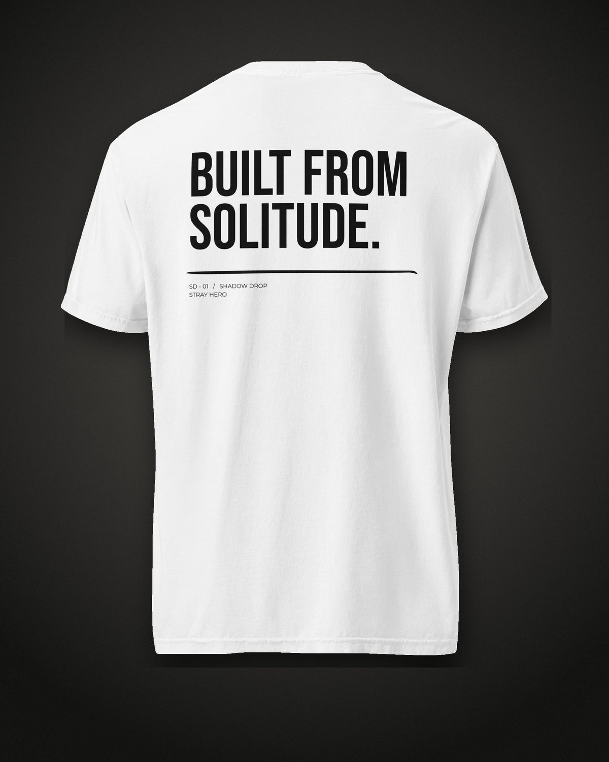 Built From Solitude Tee White, back print