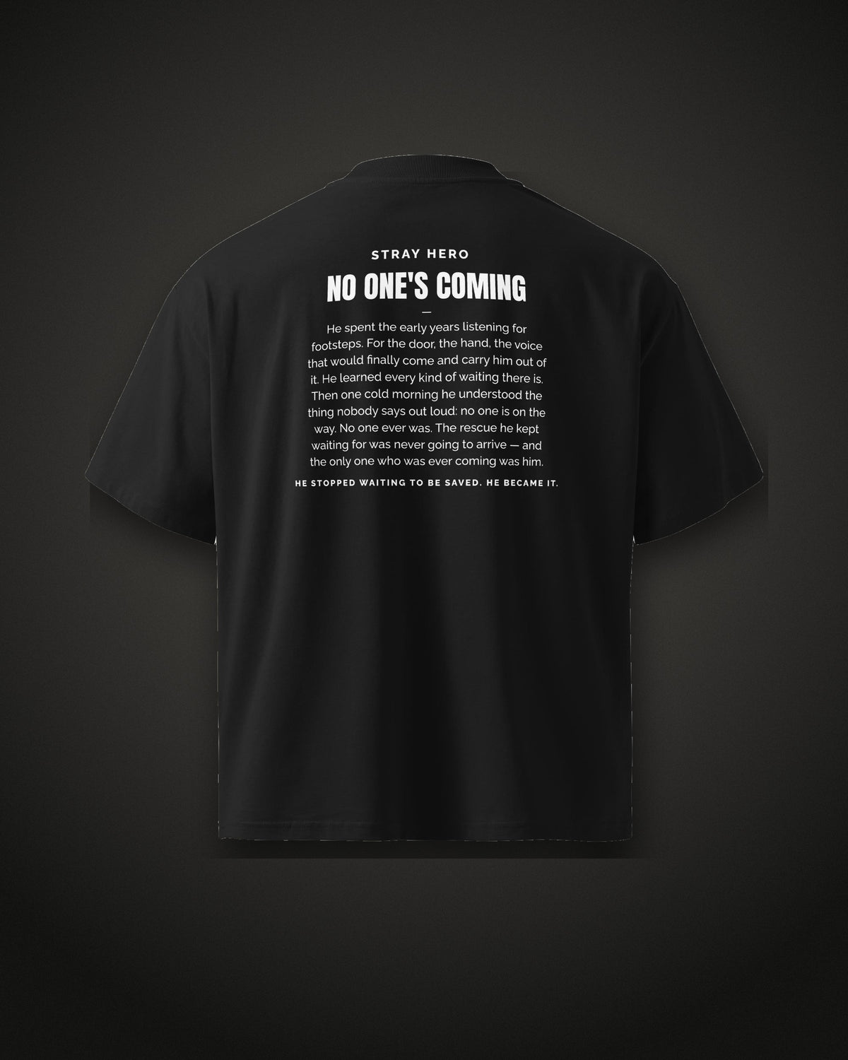 No One's Coming Story Tee Black, back print