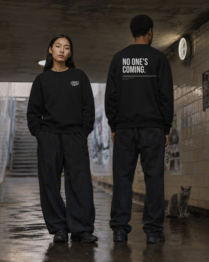 No One's Coming — Sweatshirt · Statement — Lifestyle — AI-generated visual