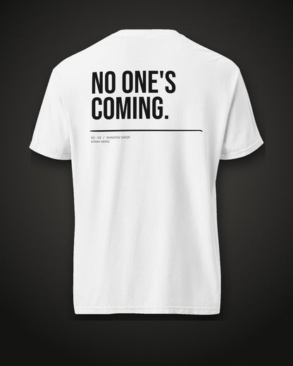 No One's Coming Tee White, back print