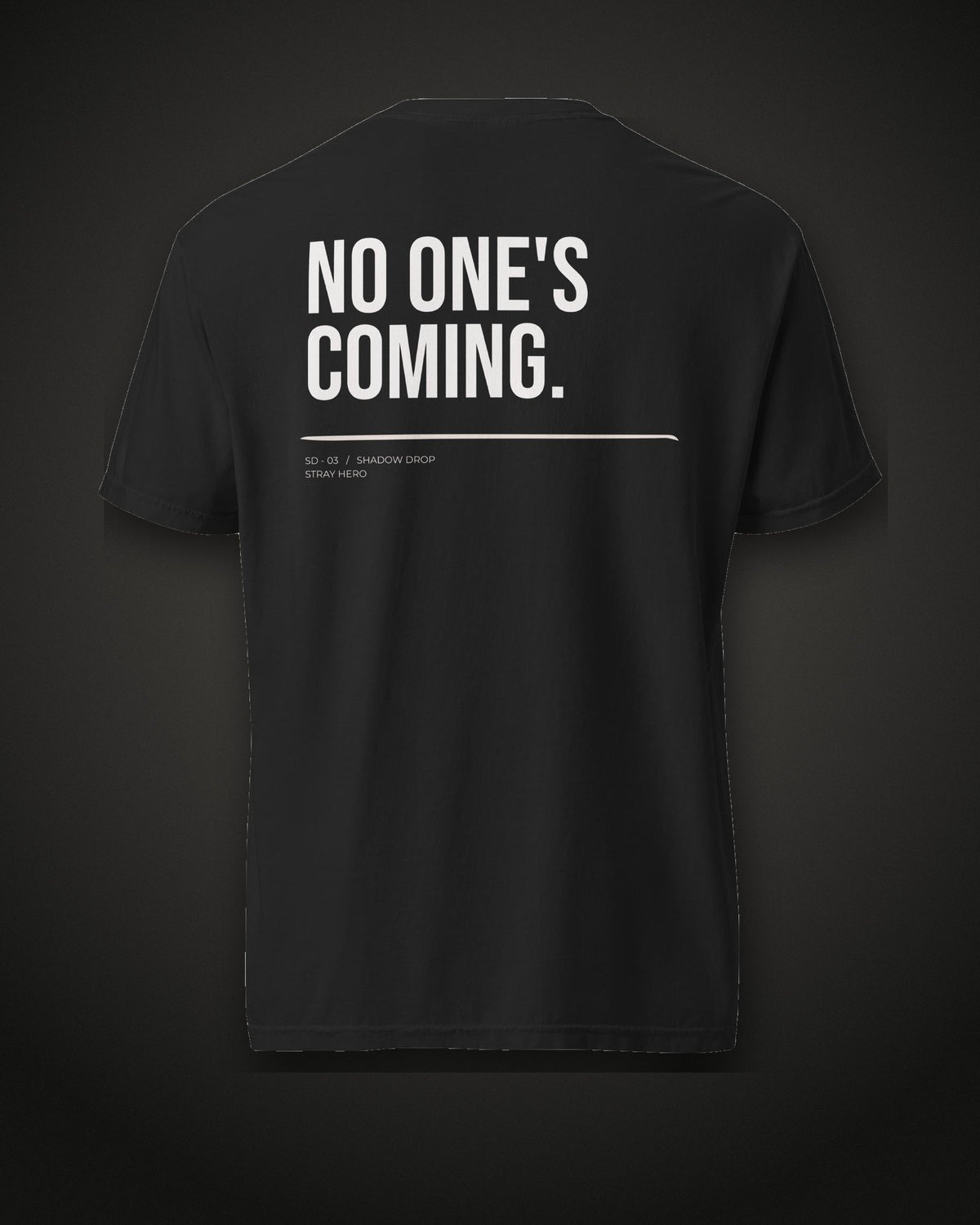 No One's Coming Tee Typography, back print, black