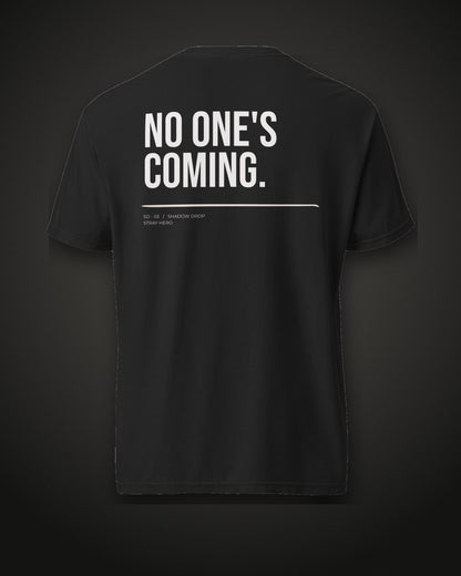 No One's Coming Tee Typography, back print, black