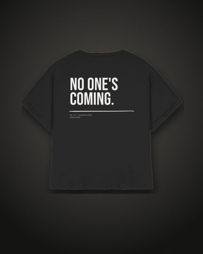 No One's Coming Women's Tee