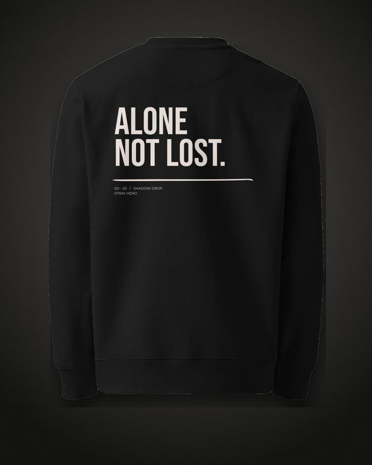 Alone Not Lost Sweatshirt, back print
